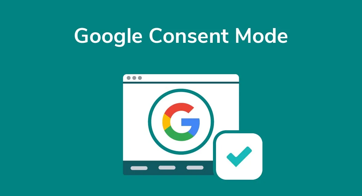 What is Google Consent Mode?