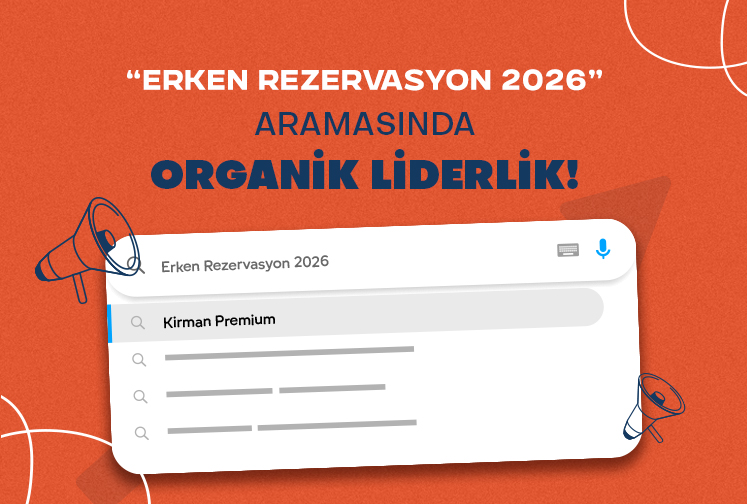 Kirman Premium ile Erken Rezervasyon 2026 Anahtar Kelimesinde SEO Başarı Hikayesi